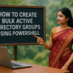 How to create Bulk AD Groups Using PowerShell