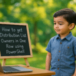 How to Get Distribution List Owners in the Same Row using PowerShell