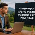 Export All Shared Mailbox Managers in Microsoft 365 Using PowerShell