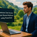 How to Remove User Access from Shared Mailboxes Using PowerShell
